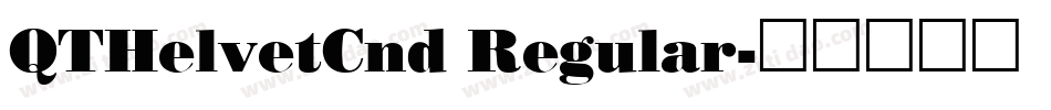 QTHelvetCnd Regular字体转换